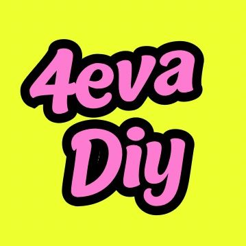 4Eva Diy