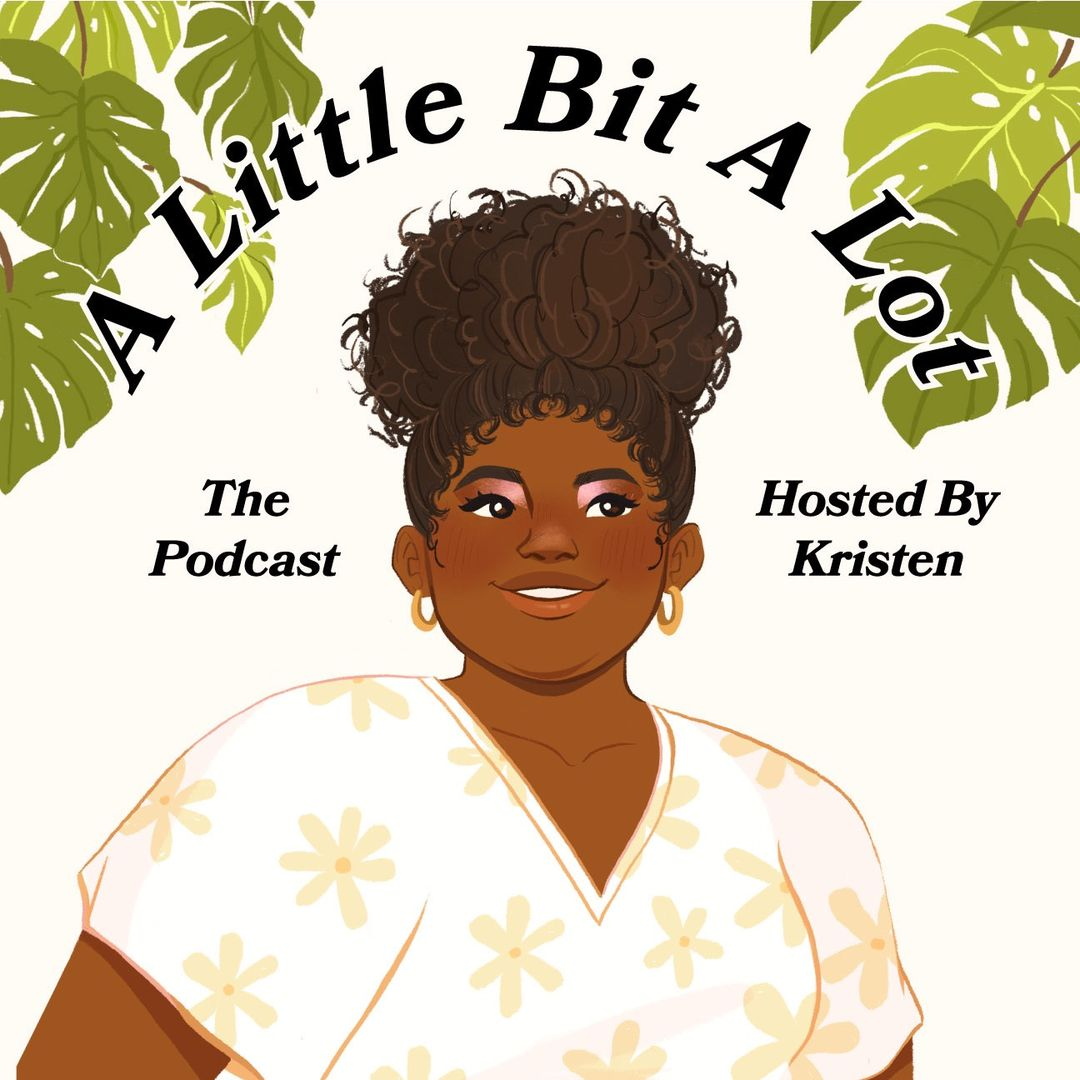 A Little Bit A Lot Podcast